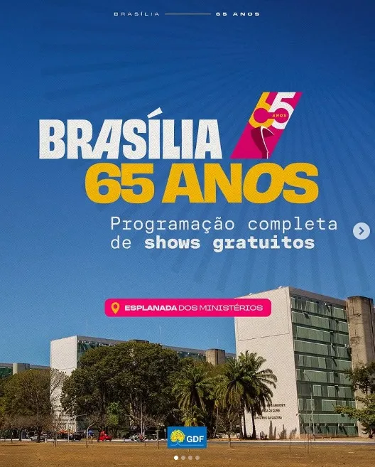 Brasília 65 anos: Veja programação completa dos três dias de comemorações